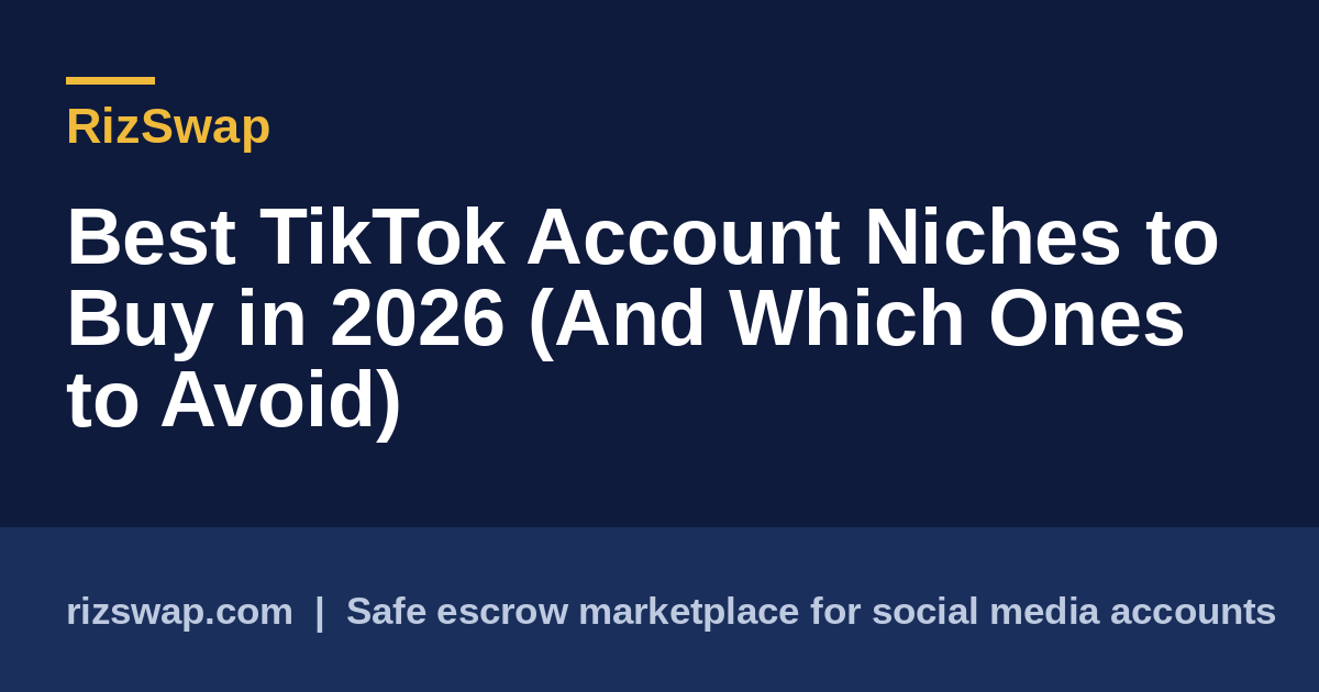 Best TikTok Account Niches to Buy in 2026 (And Which Ones to Avoid)
