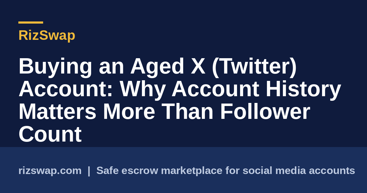 Buying an Aged X (Twitter) Account: Why Account History Matters More Than Follower Count