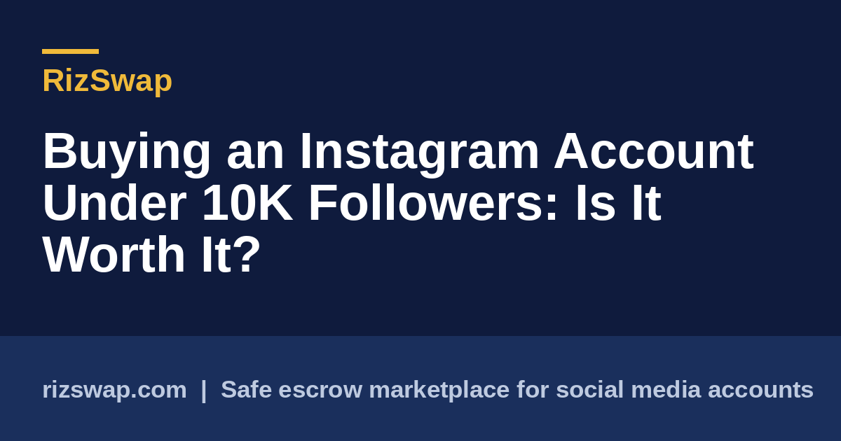Buying an Instagram Account Under 10K Followers: Is It Worth It?