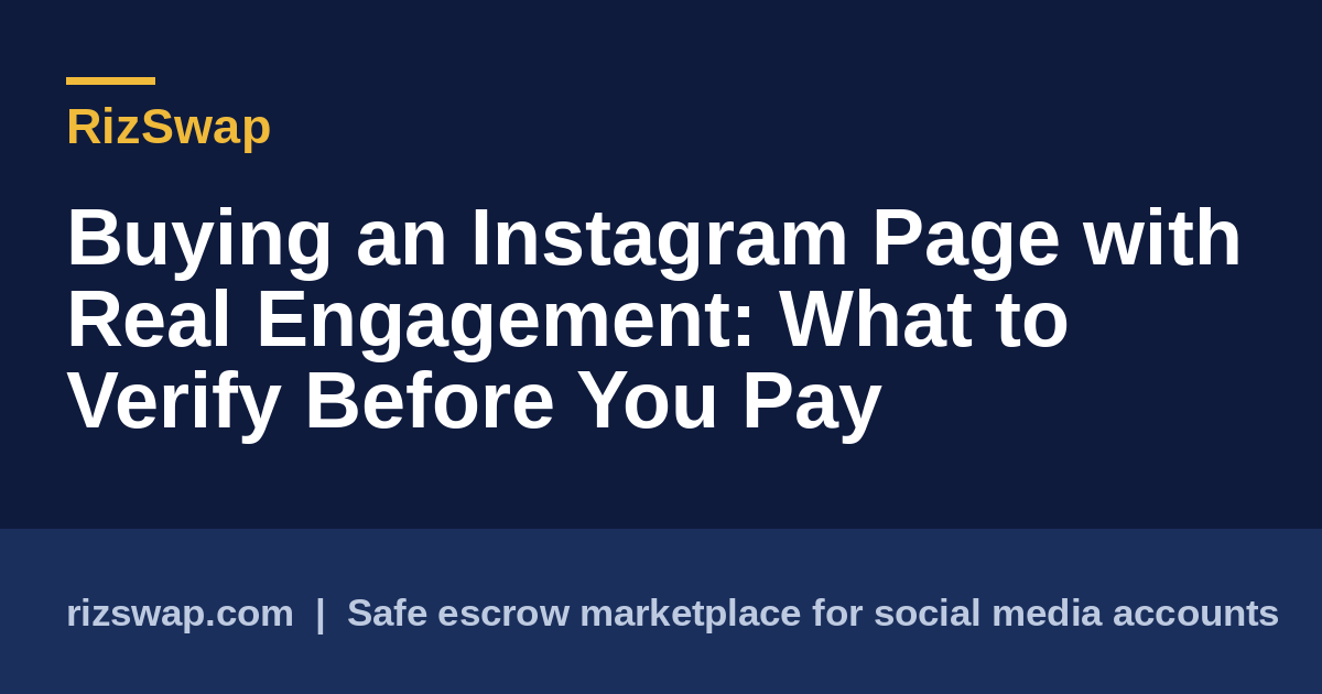 Buying an Instagram Page with Real Engagement: What to Verify Before You Pay