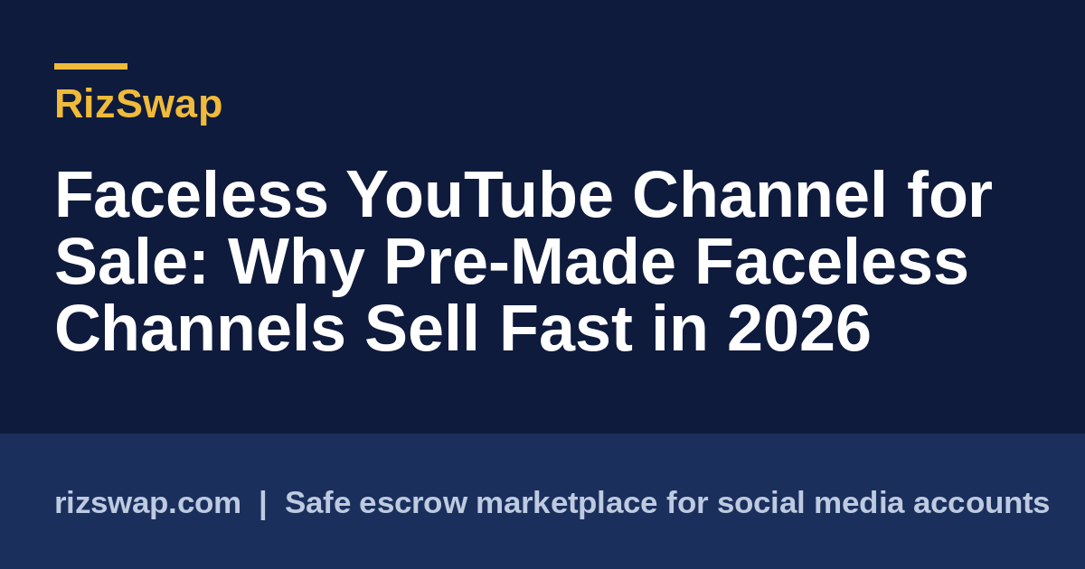 Faceless YouTube Channel for Sale: Why Pre-Made Faceless Channels Sell Fast in 2026