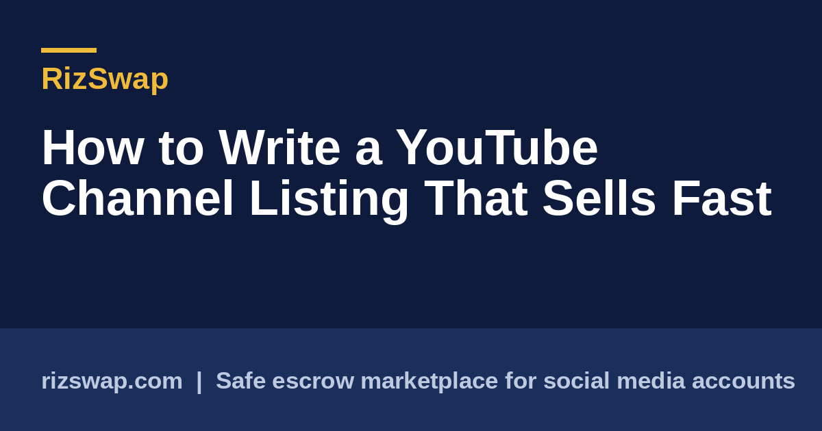 How to Write a YouTube Channel Listing That Sells Fast