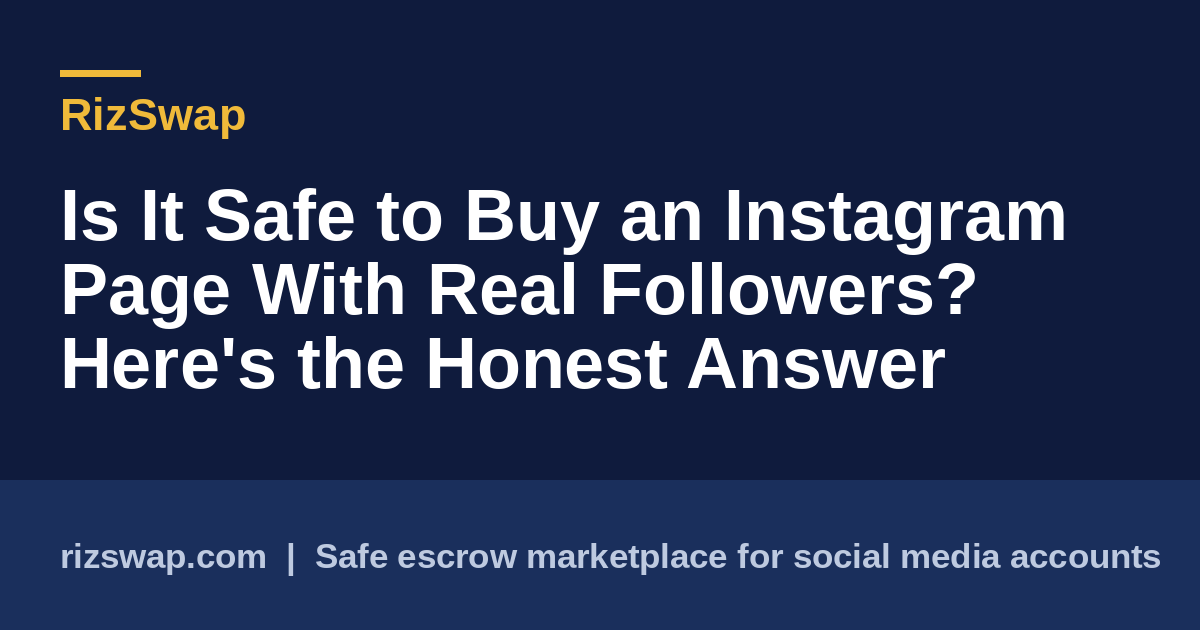 Is It Safe to Buy an Instagram Page With Real Followers? Here's the Honest Answer