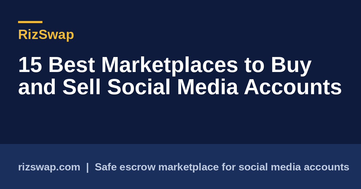 15 Best Marketplaces to Buy and Sell Social Media Accounts