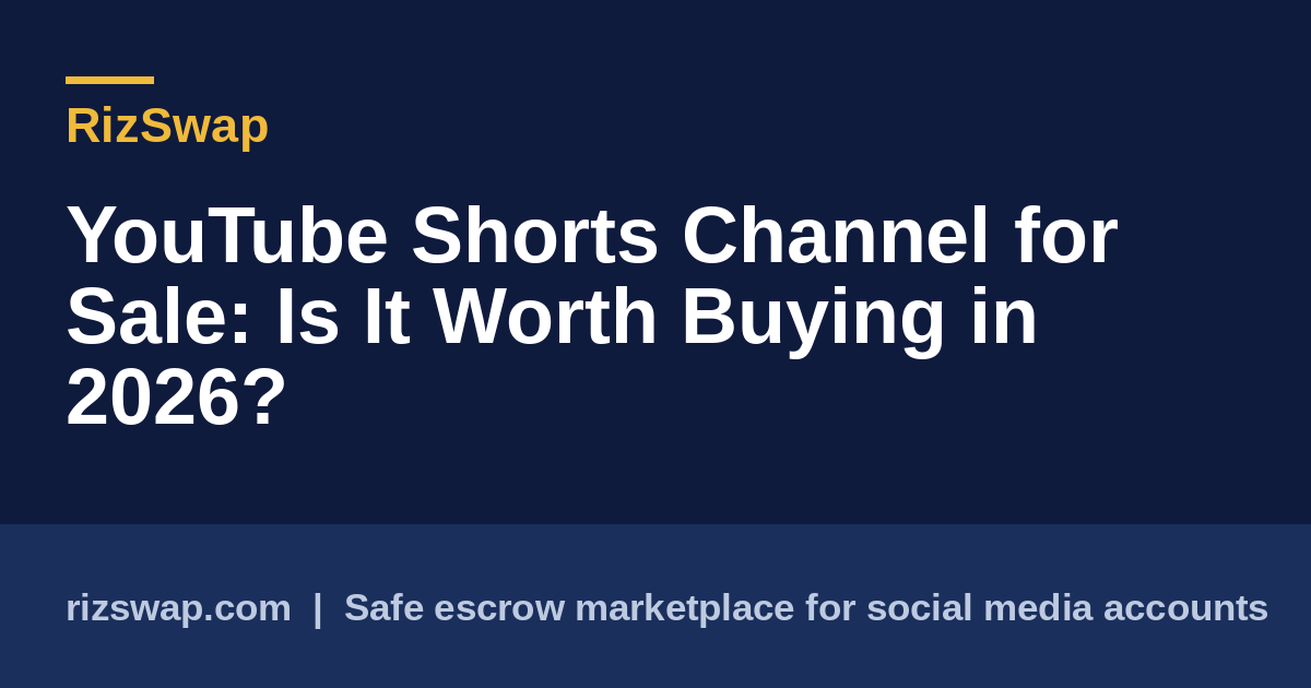 YouTube Shorts Channel for Sale: Is It Worth Buying in 2026?