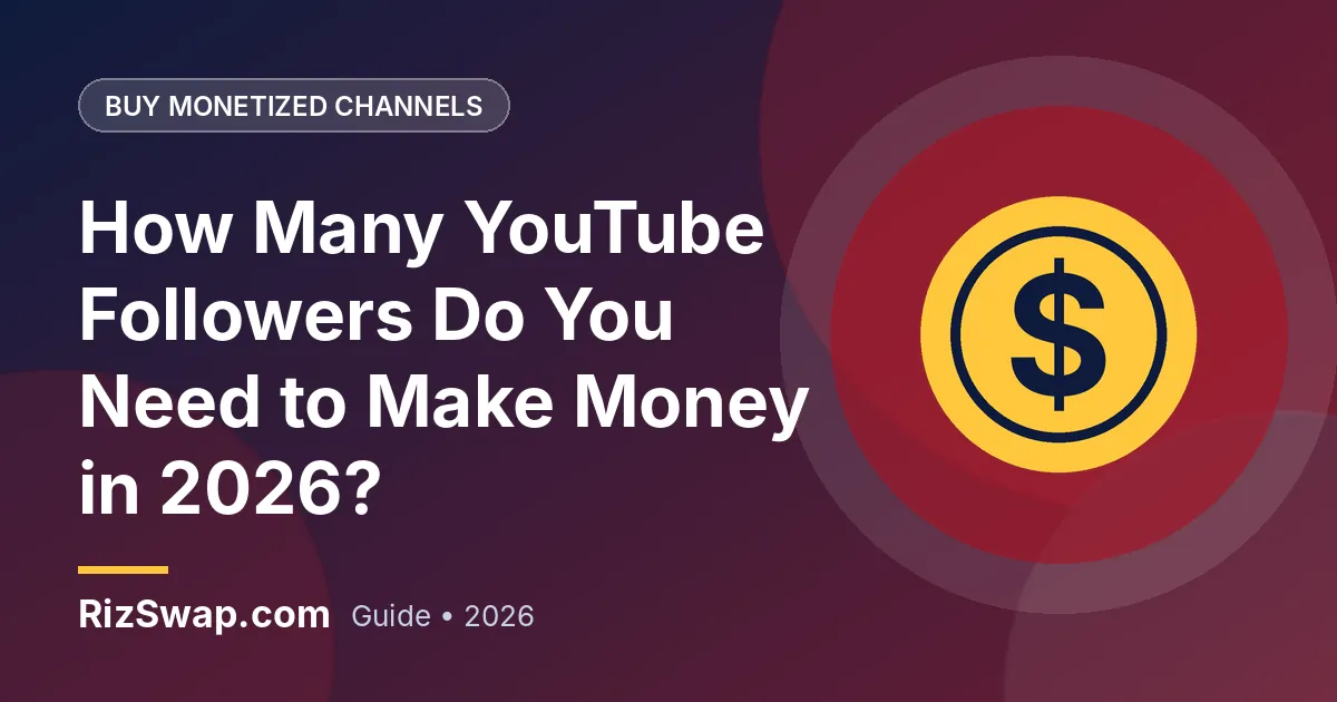 How Many YouTube Followers Do You Need to Make Money in 2026?