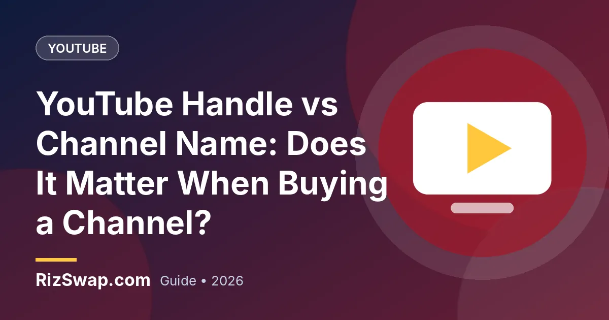 YouTube Handle vs Channel Name: Does It Matter When Buying a Channel?